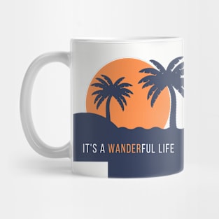 It's a Wanderful Life Mug